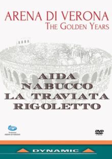 Arena Di Verona: The Golden Years