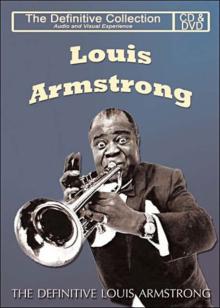 Louis Armstrong: The Definitive