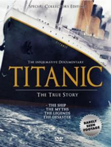 Titanic: The True Story